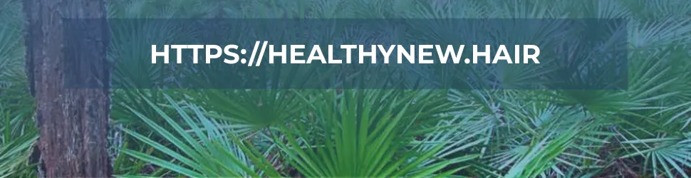 Banner of a Saw Palmetto Extract and with text link https://healthynew.hair